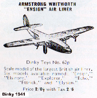 <a href='../files/catalogue/Dinky/62p/194162p.jpg' target='dimg'>Dinky 1941 62p  Armstrong Whitworth Ensign Air Liner</a>