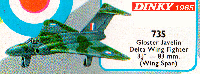 <a href='../files/catalogue/Dinky/735/1965735.jpg' target='dimg'>Dinky 1965 735  Gloster Javelin Delta Wing Fighter</a>